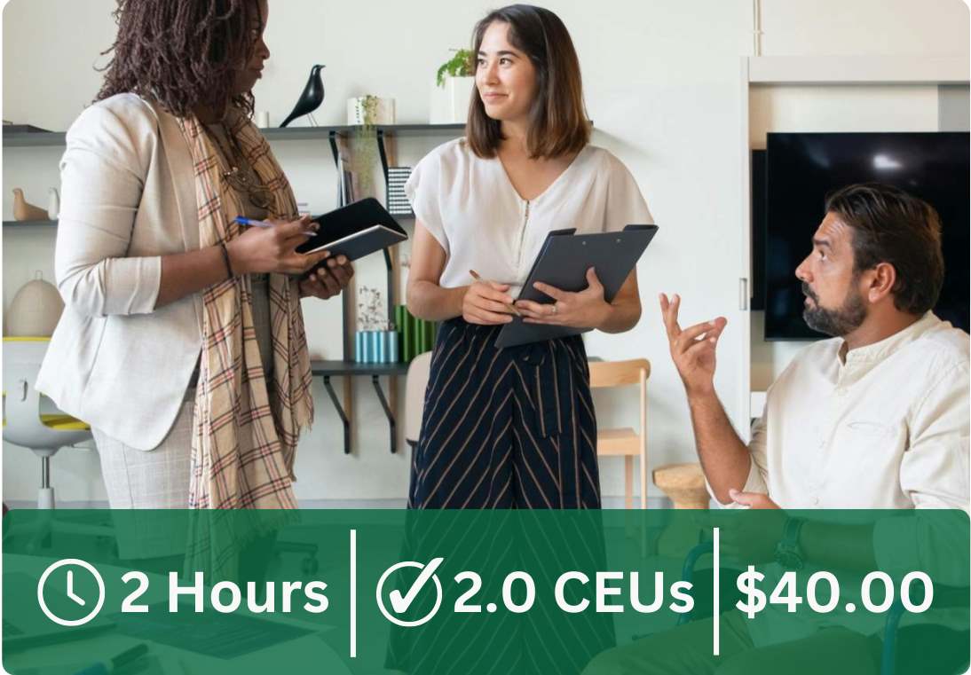 This course is 2 hours, 2.0 CEUs, and costs $40.00