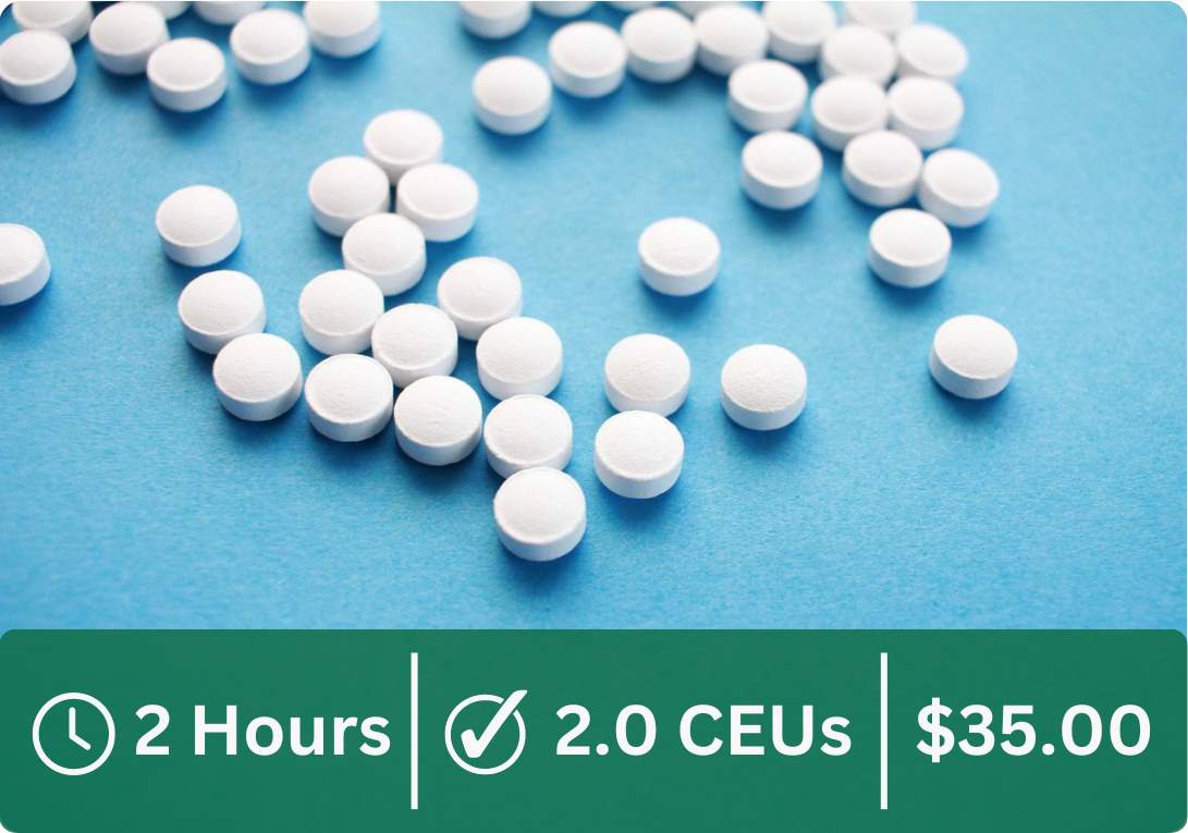 This course is 2 hours and 2.0 CEUs. It costs $35.00.