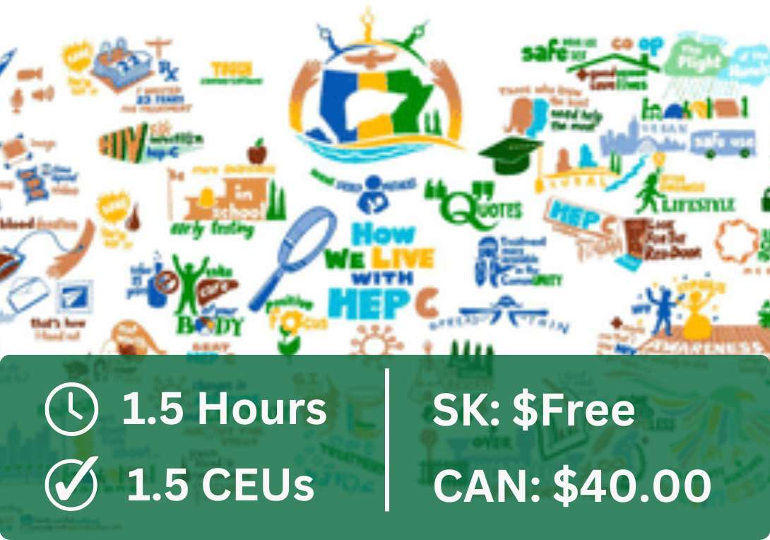 Hepatitis C Virus: An introduction to Treatments and Care in Saskatchewan