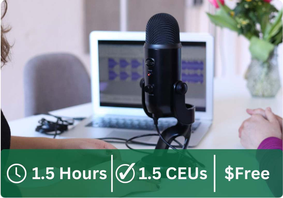 This course is 1.5 hours, 1.5 CEUs, and is free.